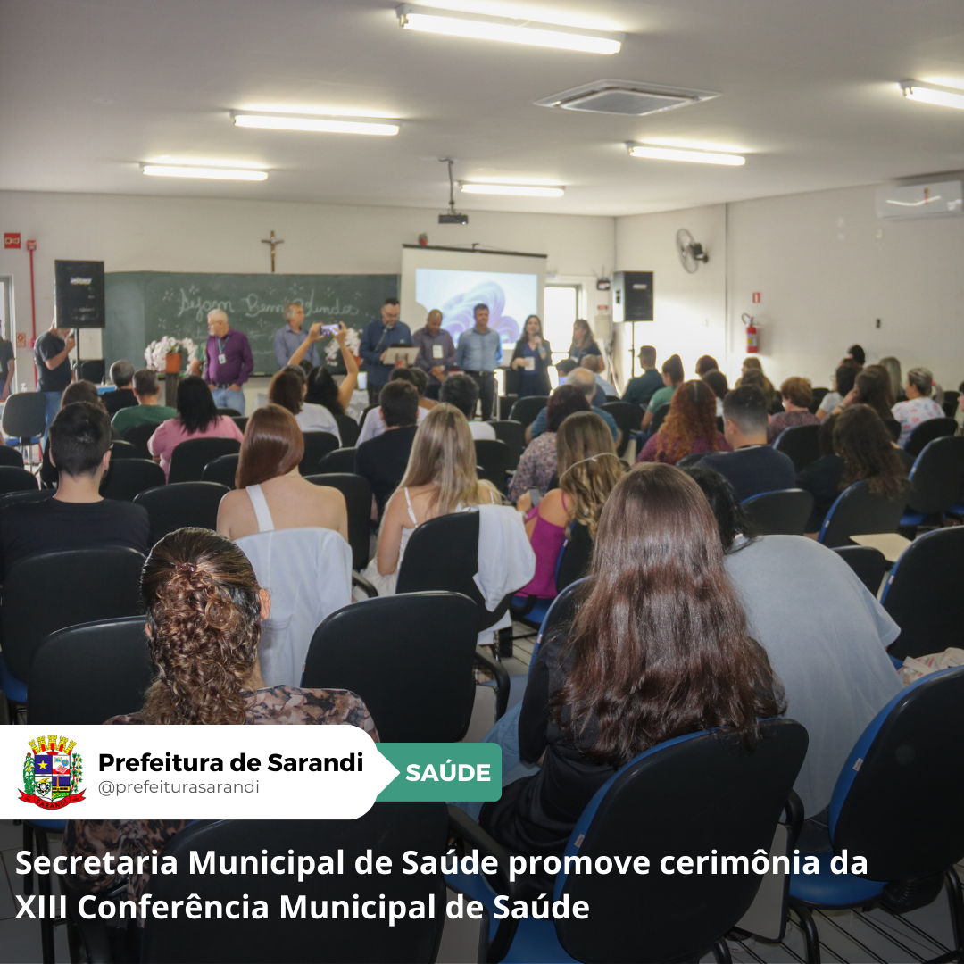 Secretaria Municipal de Saúde promove cerimônia da XIII Conferência Municipal de Saúde